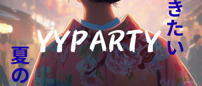 YYP 夏祭り